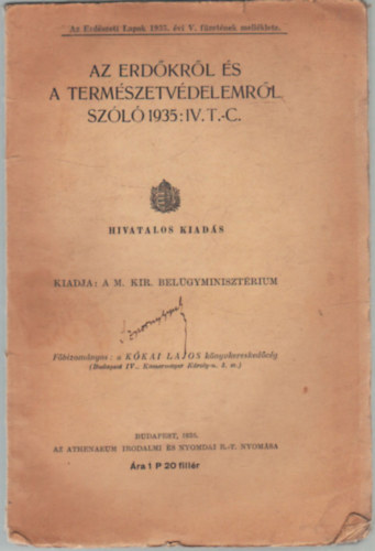 Az erd�kr�l �s a term�szetv�delemr�l sz�l� 1935: IV.T.-C.
