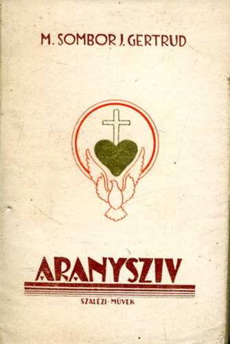 M. Sombor Janka Gertrud - Aranyszv - Gondolatok a jsgrl