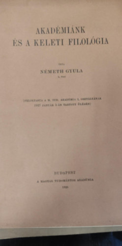 Németh Gyula - Akadémiánk és a keleti filológia