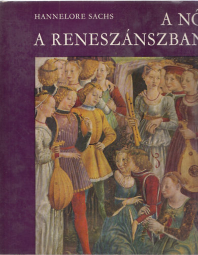 Hannelore Sachs - A n a renesznszban