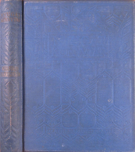Herman Bang - Antonio Fogazzaro - Heinrich von Kleist - Frank wedekind - A fehér ház - Szétfoszlott idyllek. Ö felsége látogatása - O...marquise - Novellák (Nyugat Könyvtár - Külföldi elbeszélők)