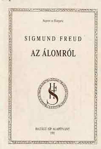 Sigmund Freud - Az �lomr�l (Reprint ex Hungaria)