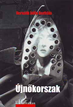 Horv�th J�lia Borb�la - �jn�korszak