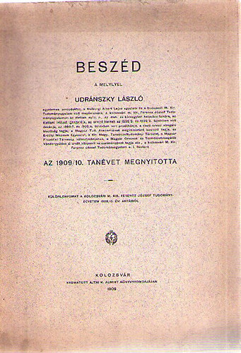Beszd amellyel Udrnszky Lszl az 1909/10. tanvet megnyitotta