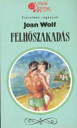 Joan Wolf - Felhőszakadás (Vörös Rózsa)