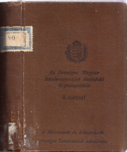 Csengery Antal - Az Országos Magyar Iskola-egyesület Budafoki Népkönyvtára II. sorozat (2 mű egybekötve) : Jellemrajzok + A magyar emigratio mozgalmai 1859-1862