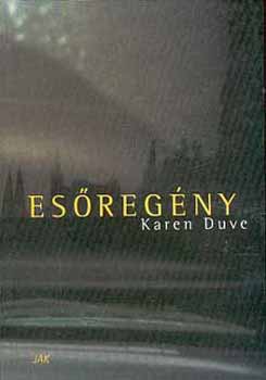 Karen Duve - Esőregény
