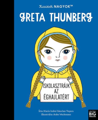 Mar�a Isabel Sanchez Vegara - Kicsikb�l NAGYOK - Greta Thunberg