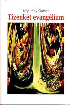 Kapit�ny G�bor - Tizenk�t evang�lium