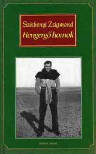 Széchenyi Zsigmond - Hengergő homok