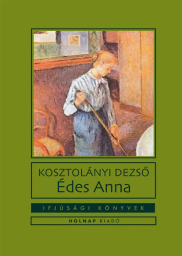 Kosztolányi Dezső - Édes Anna