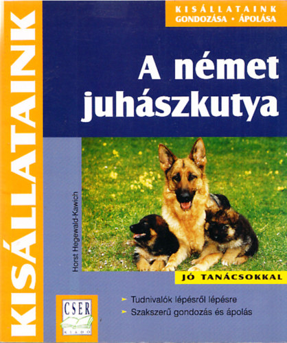 Horst Hegewald-Kawich - A n�met juh�szkutya- Kis�llataink gondoz�sa, �pol�sa