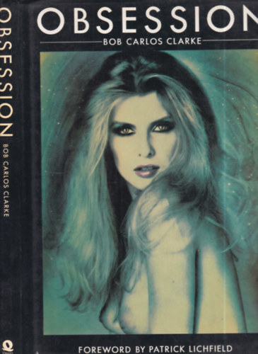Bob Carlos Clarke - Obsession (I. kiadás)