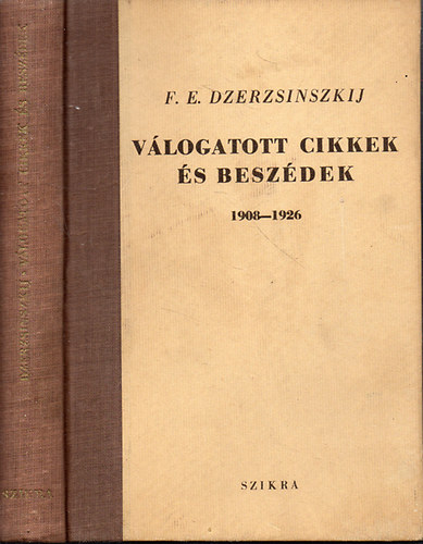Dzerzsinszkij F.E. - V�logatott cikkek �s besz�dek 1908-1926