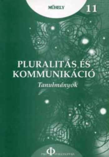 Pluralits s kommunikci - Tanulmnyok