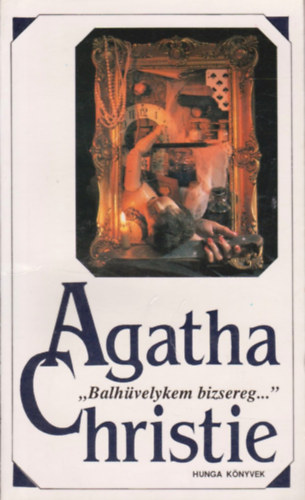 Agatha Christie - "Balhvelykem bizsereg..."