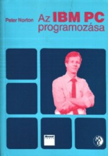 Pter Norton - Az IBM PC programozsa