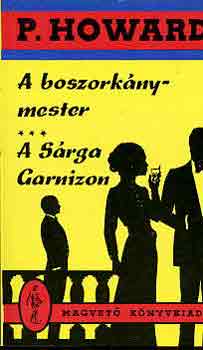 P. Howard - A boszorknymester-A Srga Garnizon