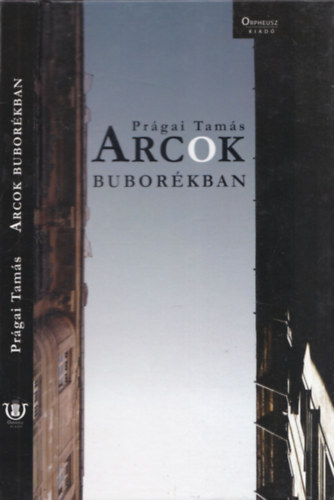 Prágai Tamás - Arcok buborékban