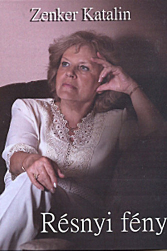 Zenker Katalin - R�snyi f�ny