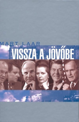 Mart Laar - Vissza a jövőbe