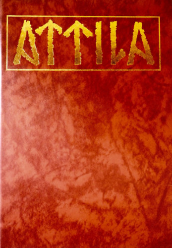 Sz�sz B�la - A hunok t�rt�nete Attila nagykir�ly