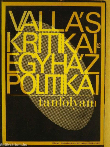 dr. Gutter Jzsef - Vallskritikai s egyhzpolitikai tanfolyam