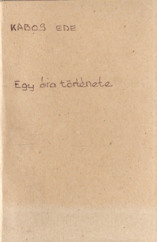 Kabos Ede - Egy �ra t�rt�nete