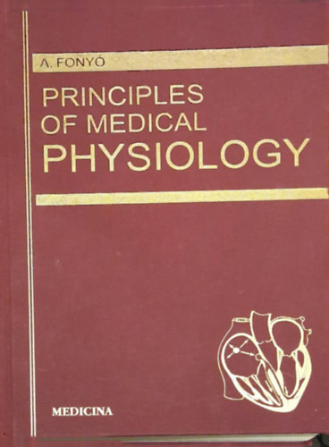 Fony Attila - Principles of Medical Physiology