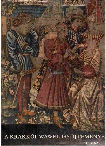 Jerzy Szablowski - A krakk�i Wawel gy�jtem�nyei