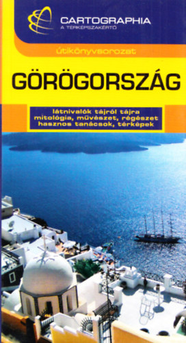 Paldi-Kovcs Krisztina - Grgorszg (Cartographia tiknyvek)