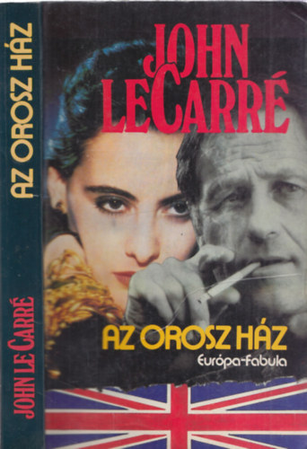 John le Carré - Az orosz ház-A hidegháborús korszak legnagyobb szabásúnak ígérkező akciója