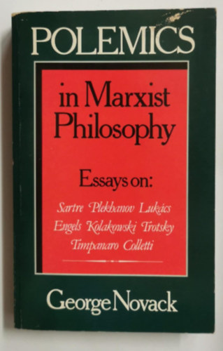 George Novack - Polemics in Marxist Philosophy