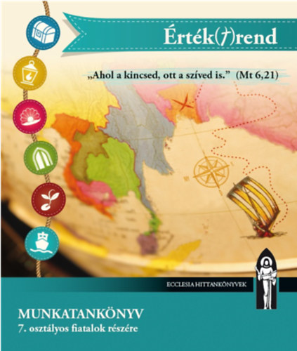 Folly Eszter - Major Dorina  (szerk.) - rtk(t)rend - Munkatanknyv 7. osztlyos fiatalok rszre