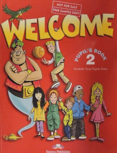 Elizabeth Gray; Virginia Evans - Welcome 2. - Pupil's Book