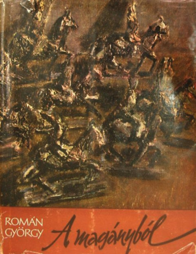 Román György - A magányból