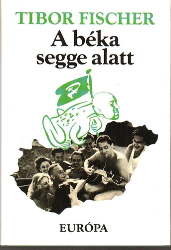 Tibor Fischer - A bka segge alatt