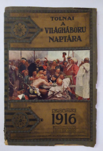 Tolnai - A vilghbor naptra az 1916. vre