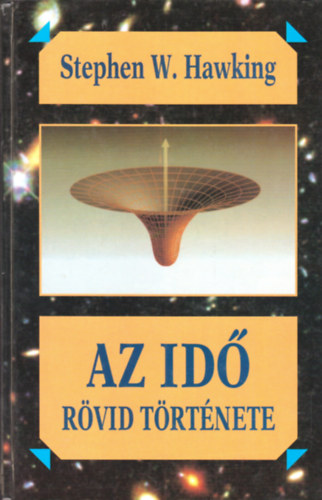 Stephen Hawking - Az id� r�vid t�rt�nete