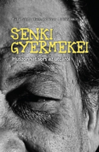 Kunszabó Anna, Tárkányi Ákos Barta György - Senki gyermekei