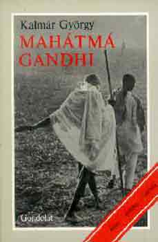 Kalmr Gyrgy - Mahtm Gandhi