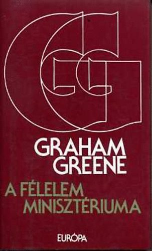 Graham Greene - A f�lelem miniszt�riuma
