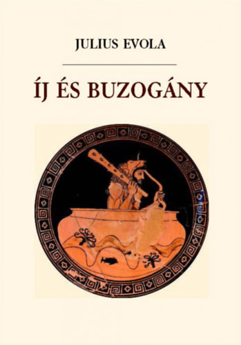 Julius Evola - Íj és buzogány