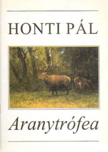 Honti Pál - Aranytrófea