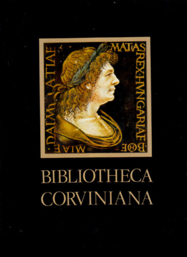 Csapodi Csaba; Csapodi-Grdonyi Klra - Bibliotheca Corviniana