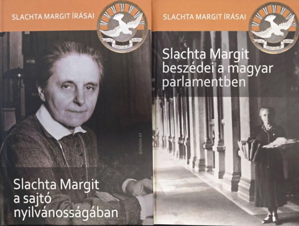 2db Slachta Margit �r�sai - Slachta Margit a sajt� nyilv�noss�g�ban, Slachta Margit besz�dei a magyar parlamentben