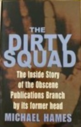 Michael Hames - The dirty squad