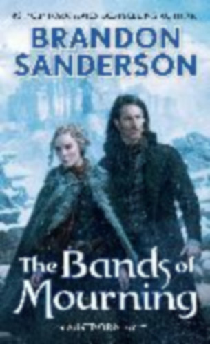 Brandon Sanderson - The Bands of Mourning