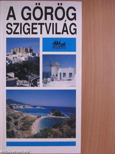 Forg�cs Andr�s GRAFIKUS Pakur�r Istv�n - A g�r�g szigetvil�g - Panor�ma "mini" �tik�nyvek