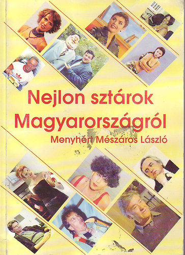 Menyhrt Mszros Lszl - Nejlon sztrok Magyarorszgrl